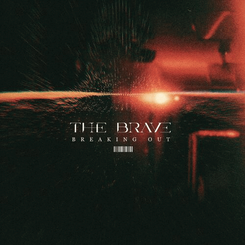 The Brave (AUS) : Breaking Out
